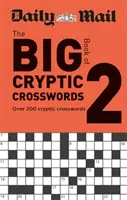 Daily Mail Veľká kniha tajničkových krížoviek 2. diel - Daily Mail Big Book of Cryptic Crosswords Volume 2