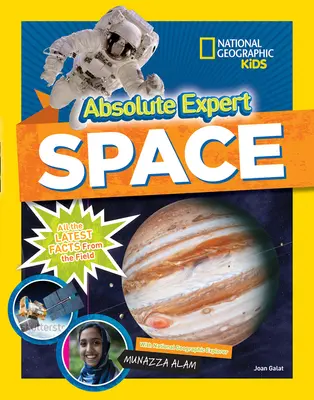 Absolútny expert: Priestor: Všetky najnovšie fakty z tejto oblasti - Absolute Expert: Space: All the Latest Facts from the Field