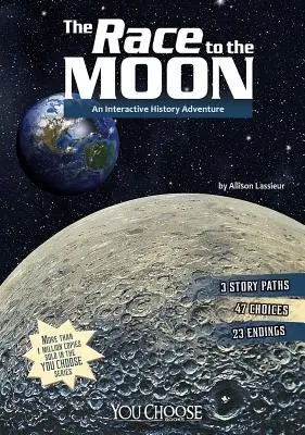 Preteky na Mesiac: Interaktívne historické dobrodružstvo - The Race to the Moon: An Interactive History Adventure
