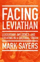 Tvárou v tvár Leviatanovi: Vplyv, vedenie a tvorba v kultúrnej búrke - Facing Leviathan: Leadership, Influence, and Creating in a Cultural Storm