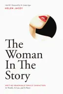 Žena v príbehu: Písanie zapamätateľných ženských postáv - The Woman in the Story: Writing Memorable Female Characters