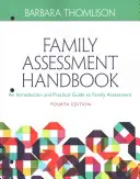 Príručka na hodnotenie rodiny: Úvodná praktická príručka k posudzovaniu rodín - Family Assessment Handbook: An Introductory Practice Guide to Family Assessment