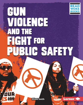 Násilie páchané strelnými zbraňami a boj za verejnú bezpečnosť - Gun Violence and the Fight for Public Safety