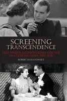 Premietanie Transcendencia: Film v období austrofašizmu a hollywoodskej nádeje, 1933 - 1938 - Screening Transcendence: Film Under Austrofascism and the Hollywood Hope, 1933-1938