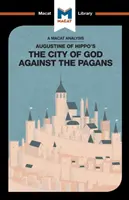 Analýza diela svätého Augustína Mesto Božie proti pohanom - An Analysis of St. Augustine's the City of God Against the Pagans
