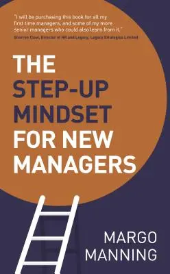 Step-Up Mindset pre nových manažérov - The Step-Up Mindset for New Managers