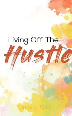 Život zo špionáže - Living Off The Hustle