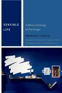 Rozumný život: Mikroantológia obrazu - Sensible Life: A Micro-Ontology of the Image