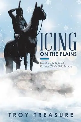 Icing on the Plains: Drsná jazda skautov NHL z Kansas City - Icing on the Plains: The Rough Ride of Kansas City's NHL Scouts