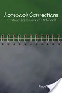 Notebook Connections: Stratégie pre čitateľský zošit - Notebook Connections: Strategies for the Reader's Notebook