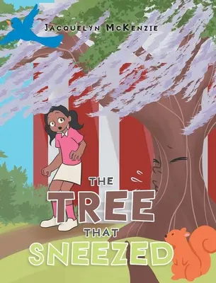 Strom, ktorý kýchol - The Tree That Sneezed