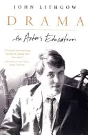 Herecké vzdelanie - Drama: An Actor's Education