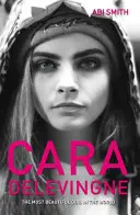 Cara Delevingne: Najkrajšie dievča na svete - Cara Delevingne: The Most Beautiful Girl in the World