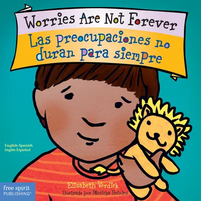 Starosti nie sú navždy / Las Preocupaciones No Duran Para Siempre - Worries Are Not Forever / Las Preocupaciones No Duran Para Siempre