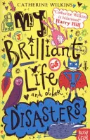 Môj skvelý život a iné katastrofy - My Brilliant Life and Other Disasters