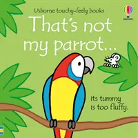 To nie je môj papagáj... - That's not my parrot...