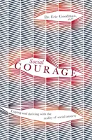 Sociálna odvaha: Sociálna odvaha: Ako sa vyrovnať s realitou sociálnej úzkosti a ako v nej prosperovať - Social Courage: Coping and Thriving with the Reality of Social Anxiety