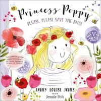 Princezná Poppy - Prosím, zachráňte včely - Princess Poppy - Please, please save the bees