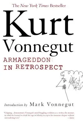 Armagedon v retrospektíve: A iné nové a nepublikované texty o vojne a mieri - Armageddon in Retrospect: And Other New and Unpublished Writings on War and Peace