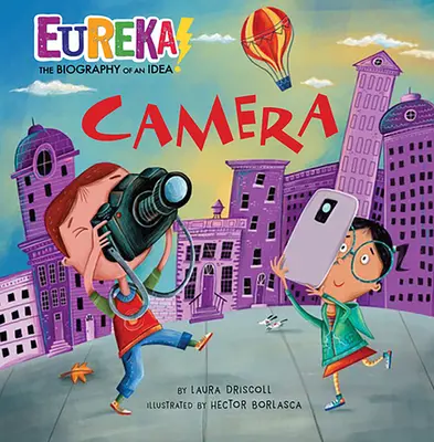 Fotoaparát: Heuréka! životopis nápadu - Camera: Eureka! the Biography of an Idea