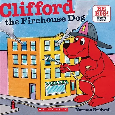 Clifford, pes z hasičskej zbrojnice (Classic Storybook) - Clifford the Firehouse Dog (Classic Storybook)