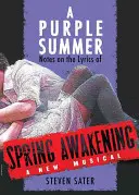 Fialové leto: Poznámky k textom piesne Jarné prebudenie - A Purple Summer: Notes on the Lyrics of Spring Awakening