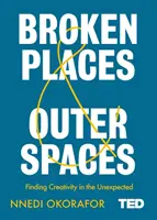 Zlomené miesta a vonkajšie priestory - Broken Places & Outer Spaces