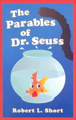 Podobenstvá Dr. Seussa - The Parables of Dr. Seuss