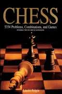 Šach: 5334 problémov, kombinácií a hier - Chess: 5334 Problems, Combinations and Games
