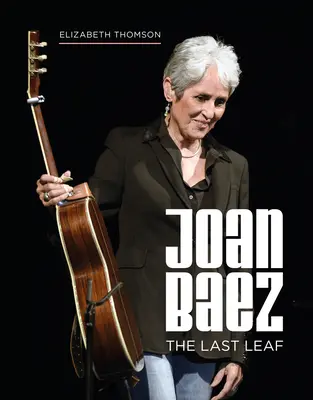 Joan Baez: Posledný list - Joan Baez: The Last Leaf