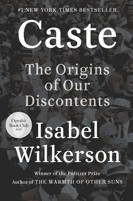 Kasty: Pôvod našej nespokojnosti - Caste: The Origins of Our Discontents