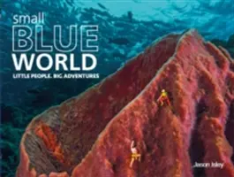 Malý modrý svet - Malí ľudia. Veľké dobrodružstvá - Small Blue World - Little People. Big Adventures