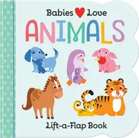 Bábätká milujú: Zvieratká - Babies Love: Animals