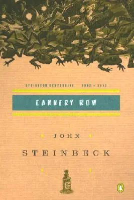 Cannery Row: (vydanie k storočnici) - Cannery Row: (Centennial Edition)