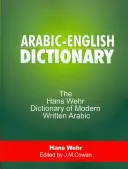Arabsko-anglický slovník: Hans Wehr Slovník modernej spisovnej arabčiny (štvrté vydanie) - Arabic-English Dictionary: The Hans Wehr Dictionary of Modern Written Arabic