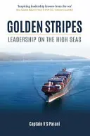 Zlaté pruhy: Vedenie na otvorenom mori - Golden Stripes: Leadership on the High Seas