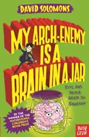 Môj úhlavný nepriateľ je mozog v pohári - My Arch-Enemy Is a Brain In a Jar