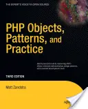 Objekty PHP, vzory a prax - PHP Objects, Patterns and Practice