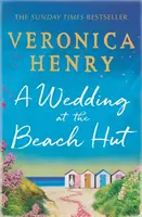 Svadba v plážovej chatke - príjemné čítanie leta od autora bestselleru Sunday Times - Wedding at the Beach Hut - The feel-good read of the summer from the Sunday Times top-ten bestselling author