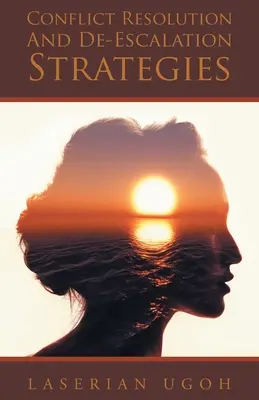 Stratégie riešenia konfliktov a odstraňovania škrupúľ - Conflict Resolution And De-Escalation Strategies