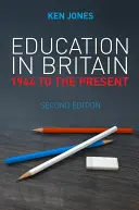 Vzdelávanie v Británii: od roku 1944 po súčasnosť - Education in Britain: 1944 to the Present