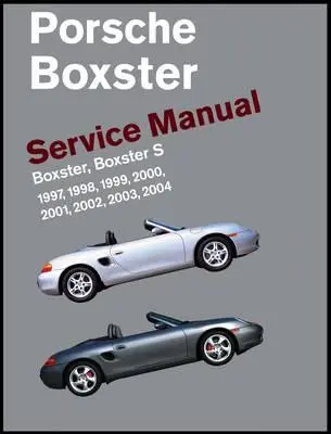 Porsche Boxster, Boxster S Servisná príručka: 1997, 1998, 1999, 2000, 2001, 2002, 2003, 2004: motory 2,5 l, 2,7 l, 3,2 l - Porsche Boxster, Boxster S Service Manual: 1997, 1998, 1999, 2000, 2001, 2002, 2003, 2004: 2.5 Liter, 2.7 Liter, 3.2 Liter Engines