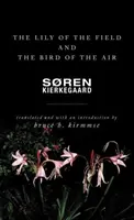Ľalia poľná a vták vzdušný: Tri božské rozpravy - The Lily of the Field and the Bird of the Air: Three Godly Discourses