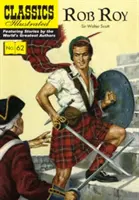 Rob Roy: Roth Roy: Ilustrovaný klasik - Rob Roy: Classics Illustrated