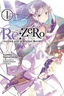 RE: Zero, 1. diel: Začíname žiť v inom svete - RE: Zero, Volume 1: Starting Life in Another World