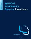 Terénna príručka na analýzu výkonnosti systému Windows - Windows Performance Analysis Field Guide
