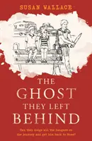 Duch, ktorého nechali za sebou - Ghost They Left Behind