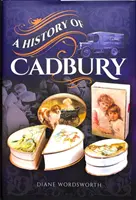 História spoločnosti Cadbury - A History of Cadbury