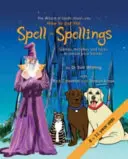 Ako začarovať (Čarodejník kúziel) - How to Put the Spell in Spellings (Wizard of Spells)
