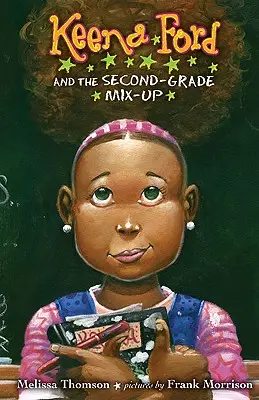 Keena Fordová a zámena druhej triedy - Keena Ford and the Second-Grade Mix-Up